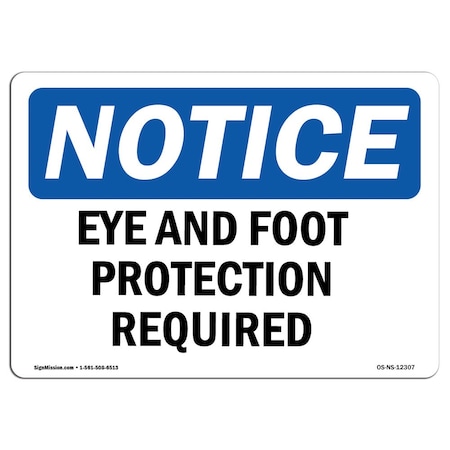 OSHA Notice Sign, Eye And Foot Protection Required, 7in X 5in Decal